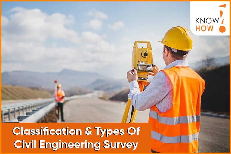 Classification and Types of Civil Engineering Survey