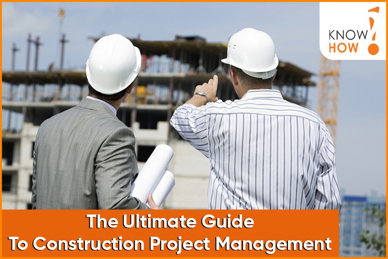 The Ultimate Guide To Construction Project Management