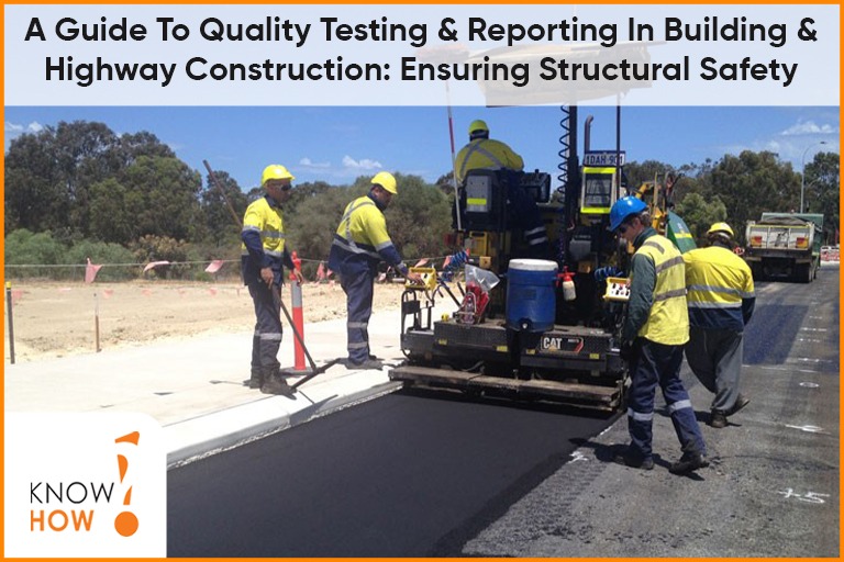 A Guide to Quality Testing and Reporting in Building and Highway Construction: Ensuring Structural Safety