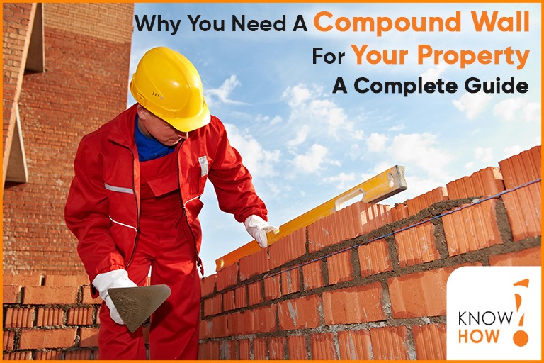 Why You Need a Compound Wall for Your Property: A Complete Guide