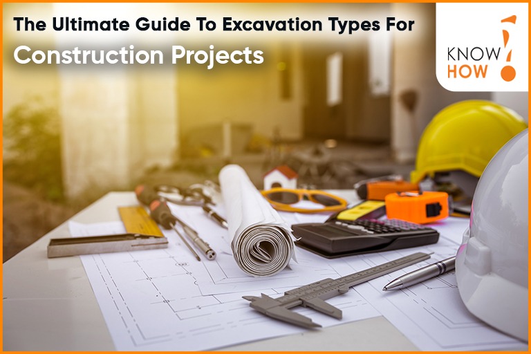The Ultimate Guide to Excavation Types for Construction Projects